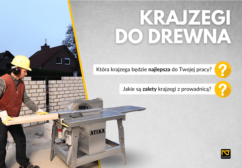 Najlepsze krajzegi do drewna – które modele warto wybrać? Najlepsze krajzegi do drewna – które modele warto wybrać?