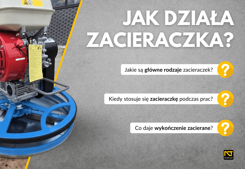 Zacieraczka do betonu – jak działa i którą wybrać? Poradnik od ekspertów NORWIT.PL Zacieraczka do betonu – jak działa i którą wybrać? Poradnik od ekspertów NORWIT.PL