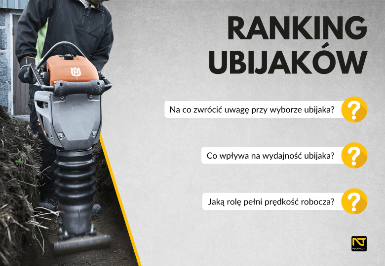 Ranking ubijaków budowlanych 2024 – który model wybrać do pracy na budowie? Ranking ubijaków budowlanych 2024 – który model wybrać do pracy na budowie?