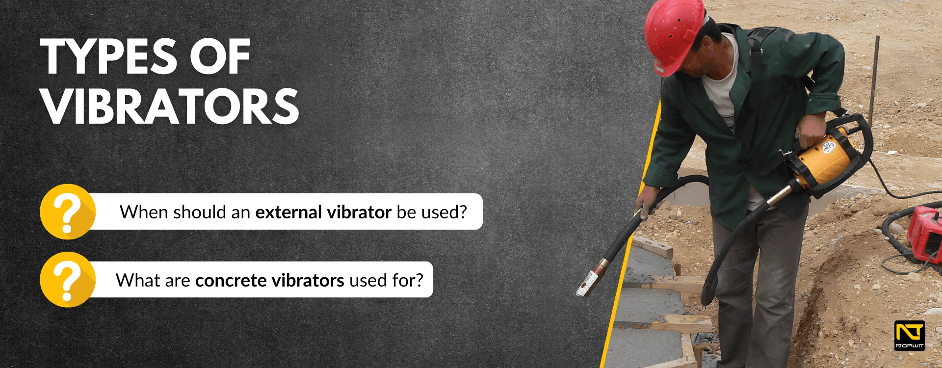 Concrete Vibrators – Types, Applications and Recommended Models from the NORWIT.PL Offer